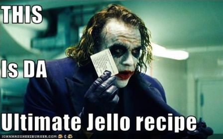 loljoker_thisisdaultimatejellorecipe